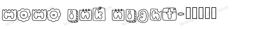 momo ink night字体转换